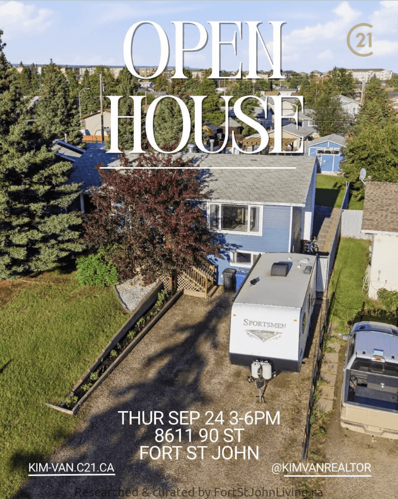 Open House, 8611 90 St, Fort St. John - Kim Van