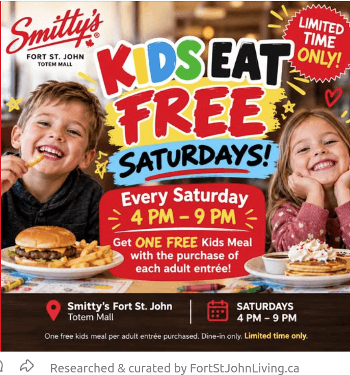 Kids Eat Free, Saturdays - Smitty's Fort St. John - from fortstjohnliving.ca Events Calendar
