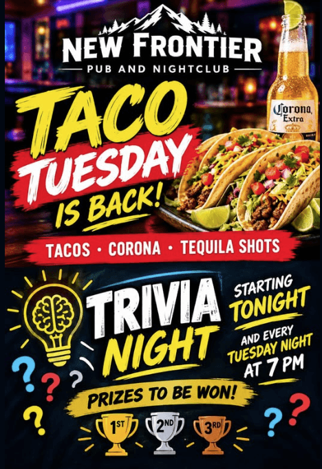 Trivia Night and Taco Tuesdays - The New Frontier - from fortstjohnliving.ca Events Calendar