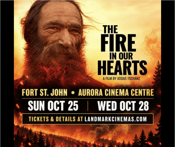 The Fire in Our Hearts - Landmark Cinemas - from fortstjohnliving.ca Events Calendar