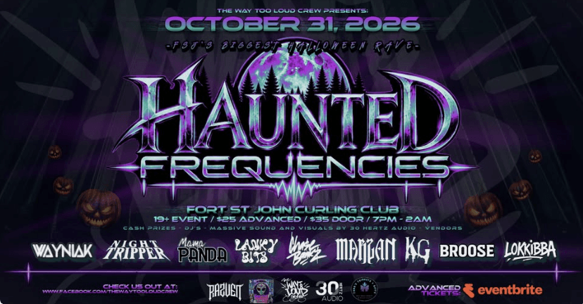 Haunted Frequencies Halloween Party - FSJ Curling Club - from fortstjohnliving.ca Events Calendar