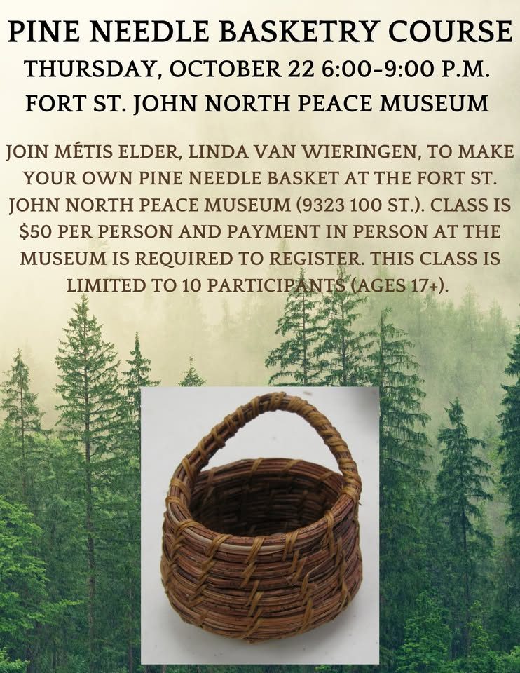Pine Needle Basketry - North Peace Museum