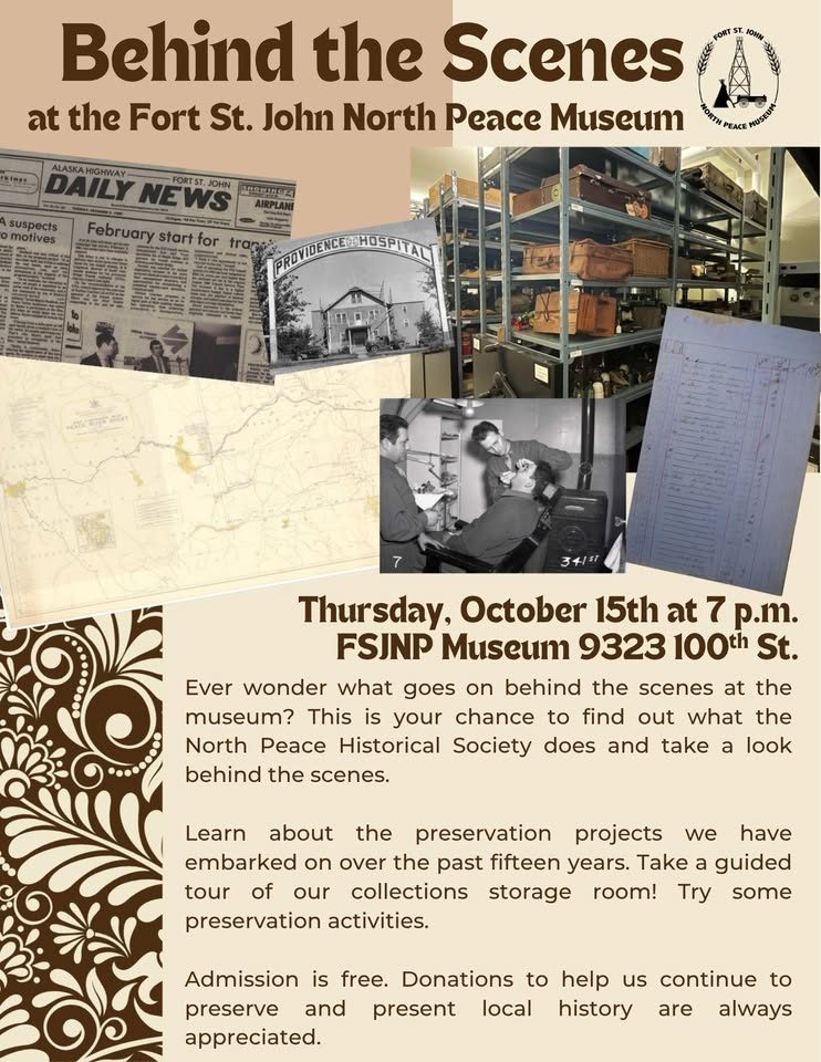 Behind the Scenes at the Museum - North Peace Museum - from fortstjohnliving.ca Events Calendar