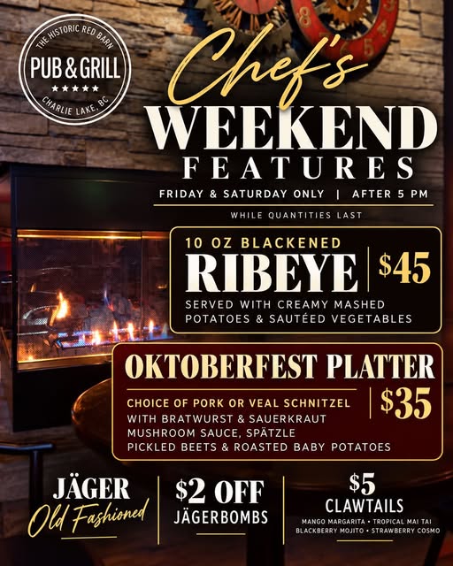Chef's Weekend Features - Charlie Lake Pub - from fortstjohnliving.ca Events Calendar