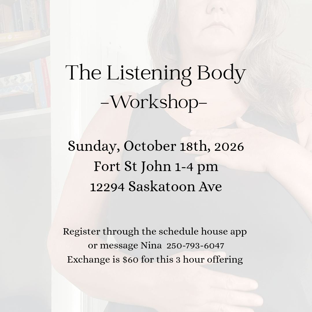 The Listening Body Workshop - FSJ - from fortstjohnliving.ca Events Calendar