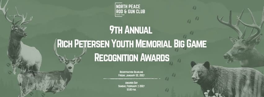 9th Annual Rich Petersen Youth Memorial Big Game Awards - North Peace Rod & Gun Club - from fortstjohnliving.ca Events Calendar